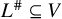 upper L Superscript number sign Baseline subset of or equal to upper V