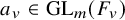 a Subscript v Baseline element of upper G upper L Subscript m Baseline left parenthesis upper F Subscript v Baseline right parenthesis