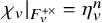 chi Subscript v Baseline vertical bar Subscript upper F Sub Subscript v Sub Superscript plus times Subscript Baseline equals eta Subscript v Superscript n