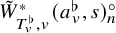 upper W overtilde Subscript upper T Sub Subscript v Sub Superscript normal flat Subscript comma v Superscript asterisk Baseline left parenthesis a Subscript v Superscript normal flat Baseline comma s right parenthesis Subscript n Superscript ring