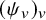 left parenthesis psi Subscript v Baseline right parenthesis Subscript v