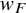 w Subscript upper F