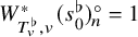 upper W Subscript upper T Sub Subscript v Sub Superscript normal flat Subscript comma v Superscript asterisk Baseline left parenthesis s 0 Superscript normal flat Baseline right parenthesis Subscript n Superscript ring Baseline equals 1