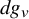d g Subscript v