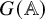 upper G left parenthesis double struck upper A right parenthesis
