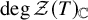 degree script upper Z left parenthesis upper T right parenthesis Subscript double struck upper C