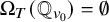 normal upper Omega Subscript upper T Baseline left parenthesis double struck upper Q Subscript v 0 Baseline right parenthesis equals normal empty set