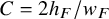 upper C equals 2 h Subscript upper F Baseline divided by w Subscript upper F