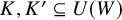 upper K comma upper K prime subset of or equal to upper U left parenthesis upper W right parenthesis