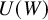upper U left parenthesis upper W right parenthesis