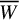 upper W overbar
