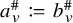 a Subscript v Superscript number sign Baseline colon equals q b Subscript v Superscript number sign
