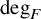 degree Subscript upper F