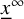 x underbar Superscript infinity