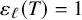 epsilon Subscript script l Baseline left parenthesis upper T right parenthesis equals 1