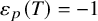 epsilon Subscript p Baseline left parenthesis upper T right parenthesis equals negative 1