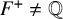 upper F Superscript plus Baseline not equals double struck upper Q