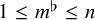 1 less than or equals m Superscript normal flat Baseline less than or equals n