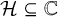 script upper H subset of or equal to double struck upper C