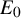 upper E 0