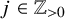 j element of double struck upper Z Subscript greater than 0