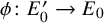 phi colon upper E prime 0 right arrow upper E 0