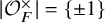 StartAbsoluteValue script upper O Subscript upper F Superscript times Baseline EndAbsoluteValue equals StartSet plus or minus 1 EndSet