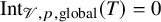 upper I n t Subscript script upper V comma p comma global Baseline left parenthesis upper T right parenthesis equals 0