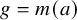 g equals m left parenthesis a right parenthesis