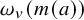 omega Subscript v Baseline left parenthesis m left parenthesis a right parenthesis right parenthesis