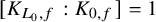 left bracket upper K Subscript upper L 0 comma f Baseline colon upper K Subscript 0 comma f Baseline right bracket equals 1
