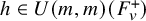 h element of upper U left parenthesis m comma m right parenthesis left parenthesis upper F Subscript v Superscript plus Baseline right parenthesis
