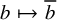 b right arrow from bar b overbar