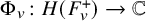 normal upper Phi Subscript v Baseline colon upper H left parenthesis upper F Subscript v Superscript plus Baseline right parenthesis right arrow double struck upper C