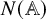 upper N left parenthesis double struck upper A right parenthesis