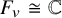 upper F Subscript v Baseline approximately equals double struck upper C