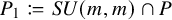 upper P 1 colon equals q upper S upper U left parenthesis m comma m right parenthesis intersection upper P