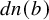 d n left parenthesis b right parenthesis