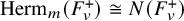upper H e r m Subscript m Baseline left parenthesis upper F Subscript v Superscript plus Baseline right parenthesis approximately equals upper N left parenthesis upper F Subscript v Superscript plus Baseline right parenthesis