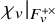 chi Subscript v Baseline vertical bar Subscript upper F Sub Subscript v Sub Superscript plus times Baseline