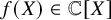 f left parenthesis upper X right parenthesis element of double struck upper C left bracket upper X right bracket