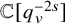 double struck upper C left bracket q Subscript v Superscript minus 2 s Baseline right bracket