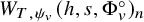 upper W Subscript upper T comma psi Sub Subscript v Subscript Baseline left parenthesis h comma s comma normal upper Phi Subscript v Superscript ring Baseline right parenthesis Subscript n