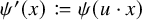 psi prime left parenthesis x right parenthesis colon equals q psi left parenthesis u dot x right parenthesis