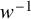 w Superscript negative 1