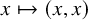x right arrow from bar left parenthesis x comma x right parenthesis