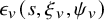 epsilon Subscript v Baseline left parenthesis s comma xi Subscript v Baseline comma psi Subscript v Baseline right parenthesis