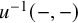 u Superscript negative 1 Baseline left parenthesis minus comma minus right parenthesis