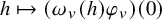h right arrow from bar left parenthesis omega Subscript v Baseline left parenthesis h right parenthesis phi Subscript v Baseline right parenthesis left parenthesis 0 right parenthesis
