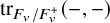 trace Subscript upper F Sub Subscript v Subscript divided by upper F Sub Subscript v Sub Superscript plus Baseline left parenthesis minus comma minus right parenthesis